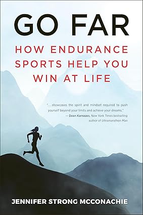 Go Far: How Endurance Sports Help You Win At Life